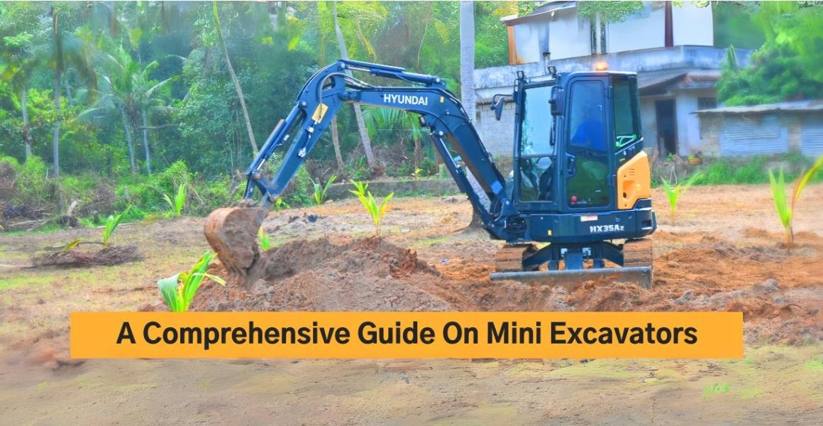 A Comprehensive Guide on Mini Excavators