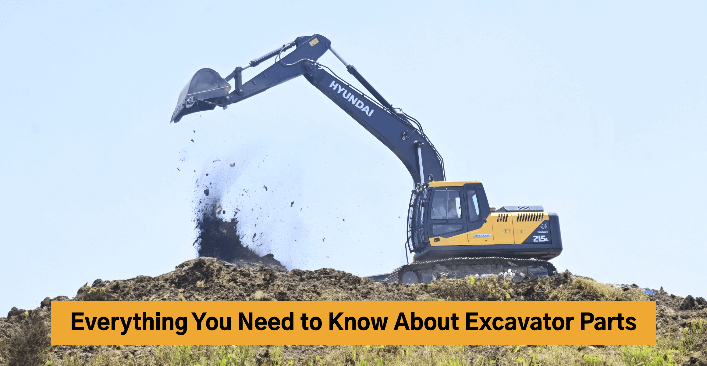 Everything You Need to Know About Excavator Parts