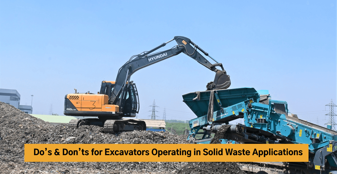Do’s & Don’ts for Excavators Operating in Solid Waste Applications