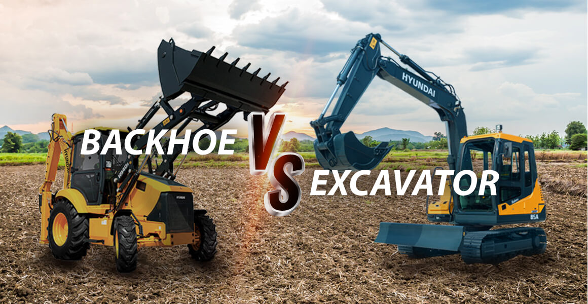 Backhoe Loader vs Excavator