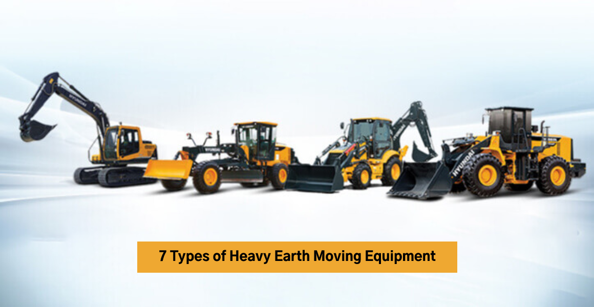 7 Types of Heavy Earth Moving Equipment
